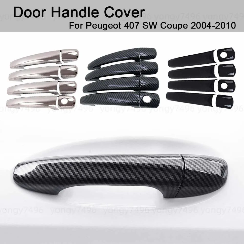 

Car Upgrade Door Handle Cover For Peugeot 407 SW Coupe 2004-2010 Glossy Black Carbon Fiber Electroplating Car Decoration Styling