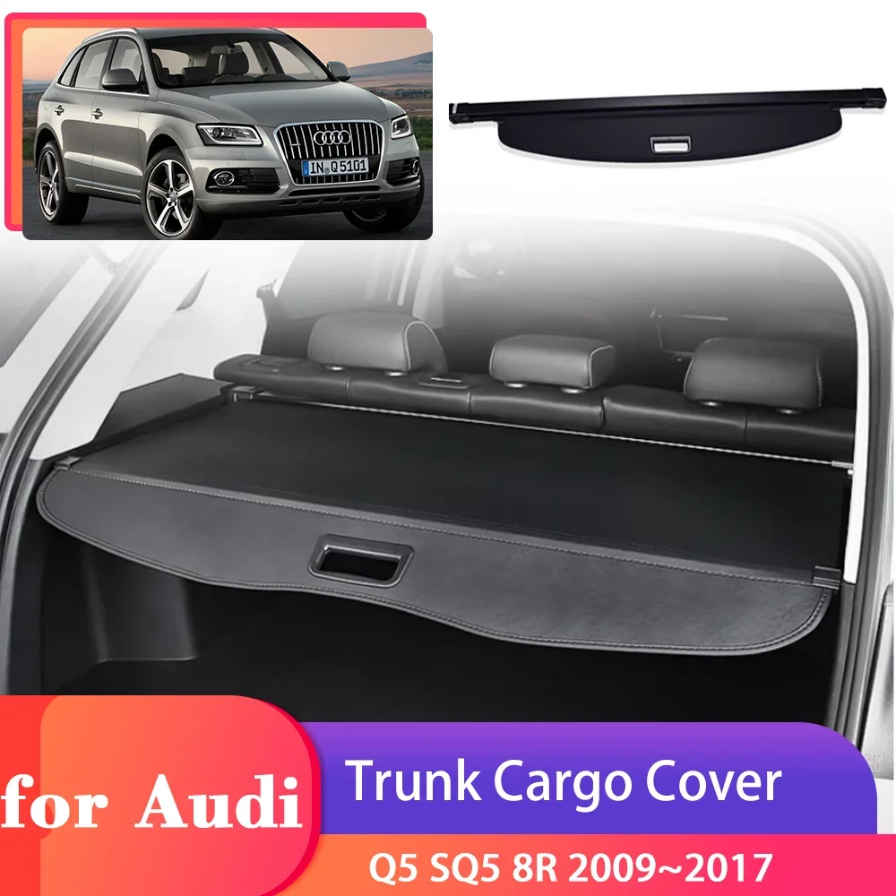 Car Trunk Cargo Cover for Audi Q5 SQ5 8R 2009~2017 2010 2011 Security Shield Rear Luggage Curtain Partition Privacy Accessories