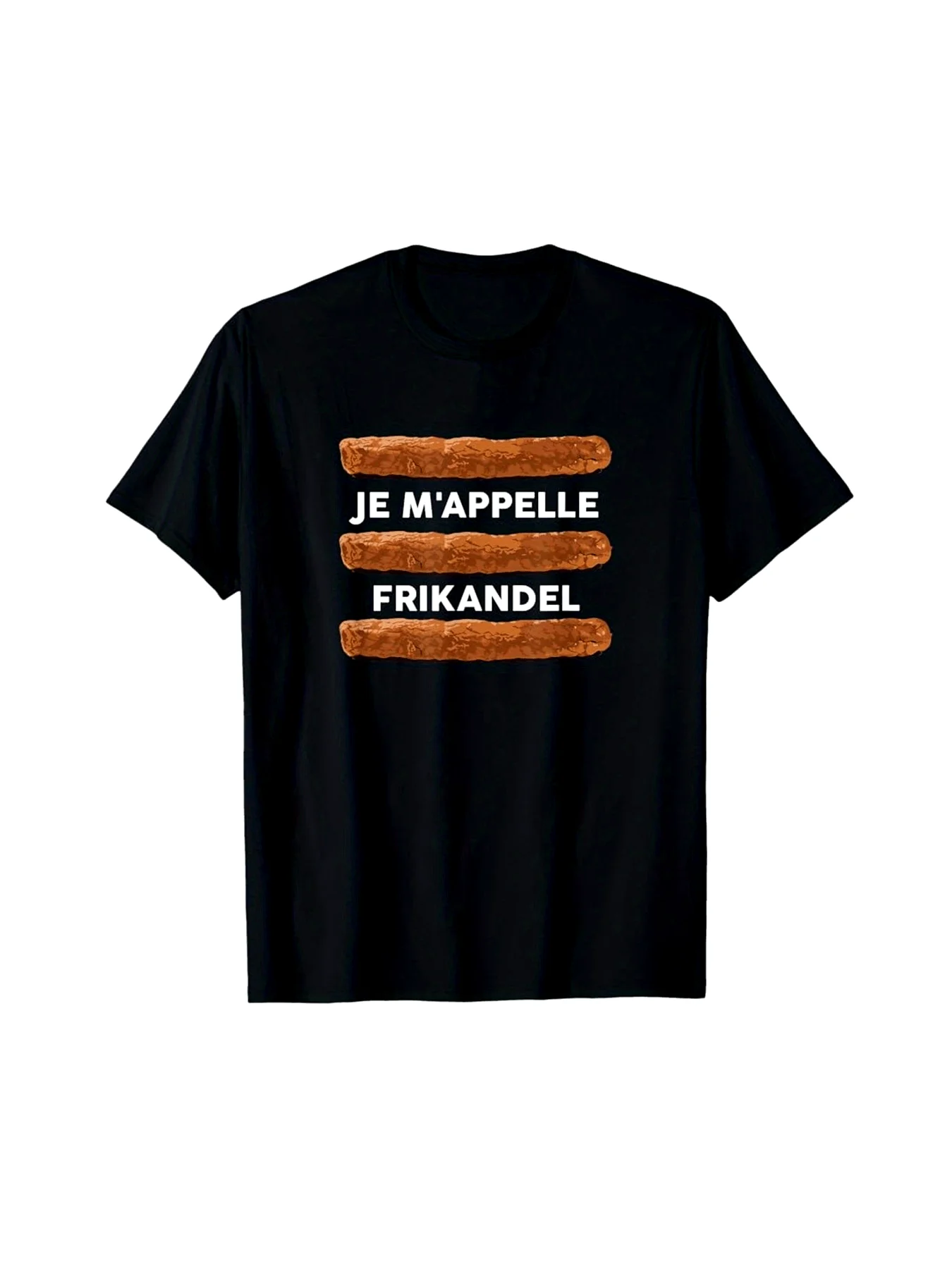 

New Dutch Humor T-shirt- Je'appelle Frikandel(Funny Dutch Proverb), Crew Neck Short-sleeved Casual T-shirt- Suitable