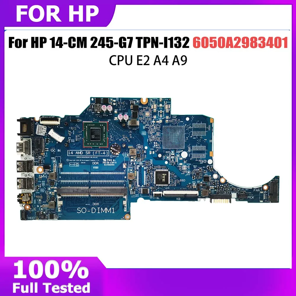 

Laptop Mainboard For HP 14-CM 245-G7 TPN-I132 6050A2983401 Notebook Motherboard With E2 A4 A9 CPU 100% Tested OK