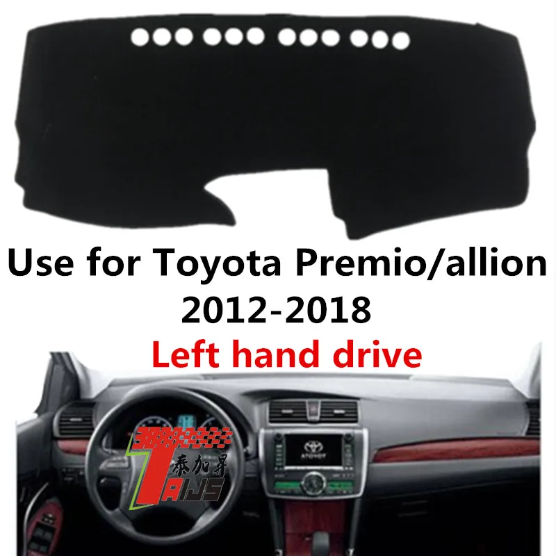 

Taijs Left Hand Drive Car Dashboard Mat Dash-Mat for Toyota Premio/Allion 2012 2013 2014 2015 2016 2017 2018 Cover Dashboard