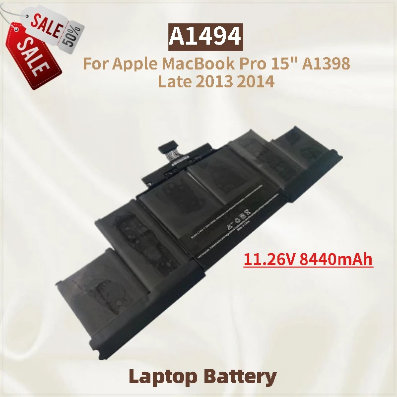 

Laptop Battery A1494 11.26V 8440mAh for Apple MacBook Pro 15" A1398 Late 2013 2014 Replacement Battery Brand-New High Quality
