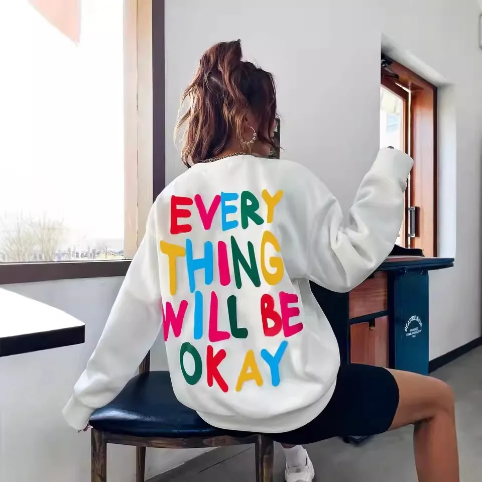 Fashion Womans Sweatshirt Everything Will Be Okay Letter Printed Pullover Loose Warm Crewneck Hoodies Casual Female Clothing