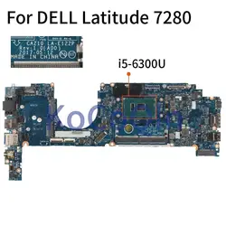 DELL Latitude E7280 7280 노트북 마더보드, I5-6300U CN-09PJNK 09PJNK CAZ10 LA-E122P SR2F0 DDR4 노트북 메인보드, 테스트 완료