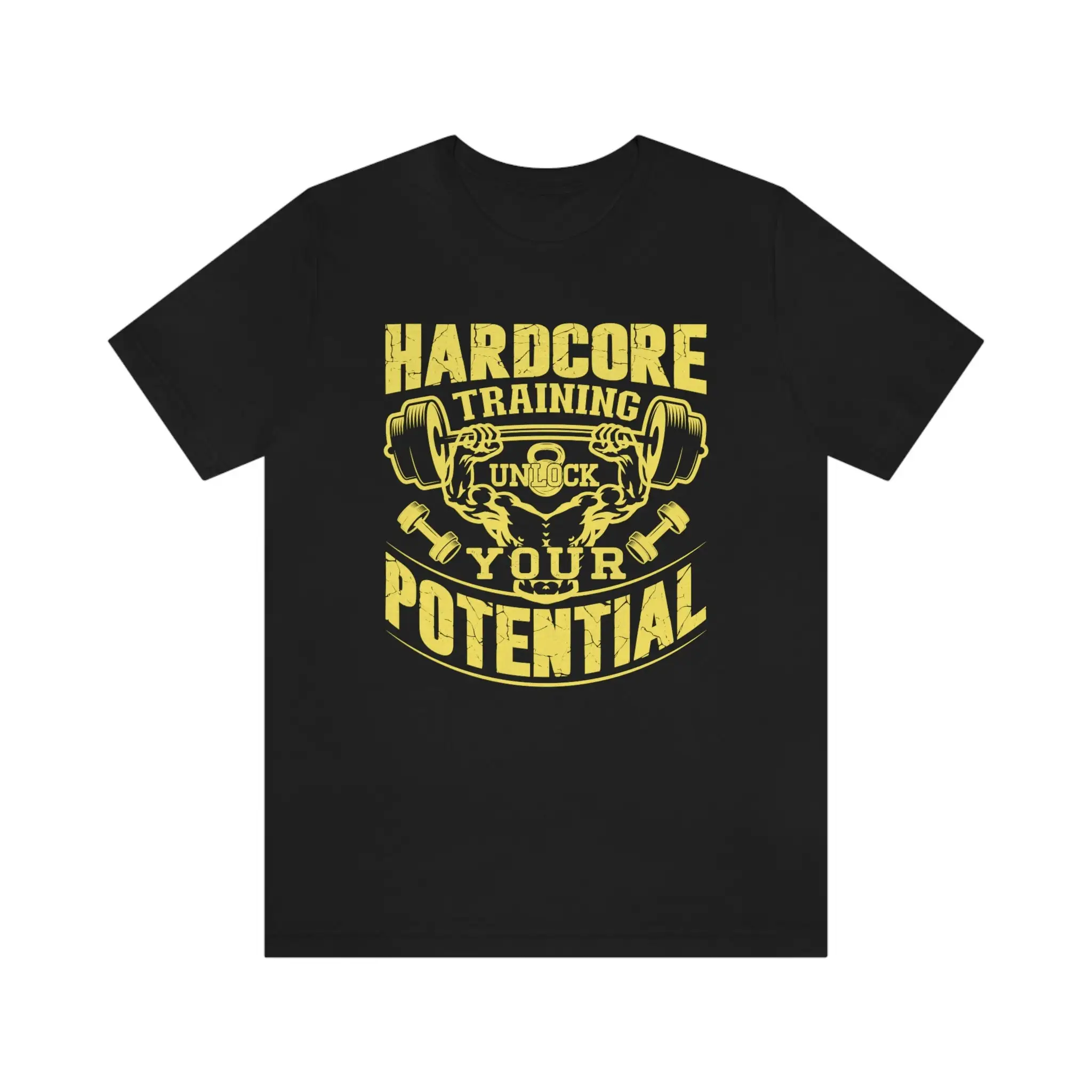 Hardcore Training Unlock Your Potential Fitness T Shirt