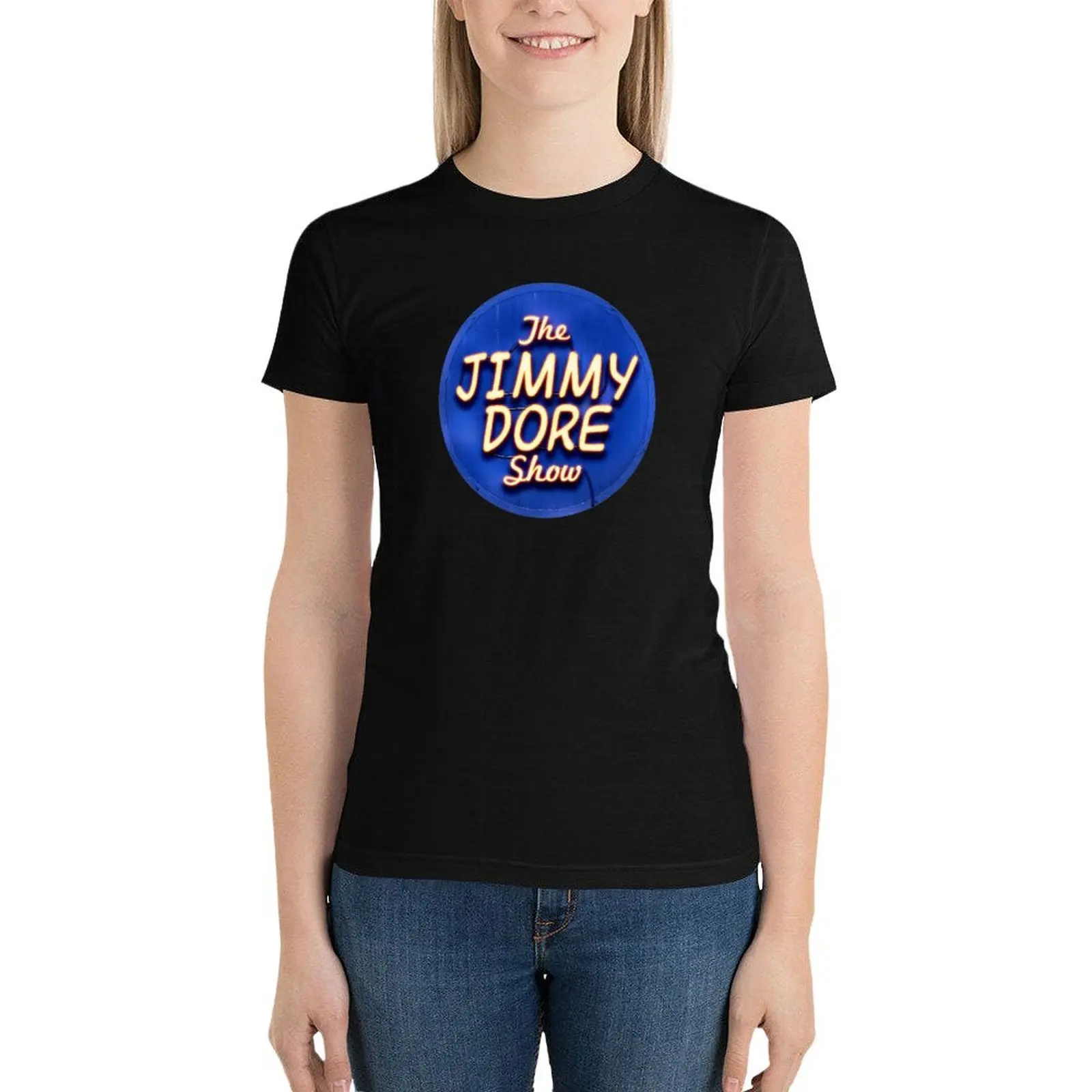 The Jimmy Dore Show T-Shirt Short sleeve tee lady clothes female t shirts for Women graphic