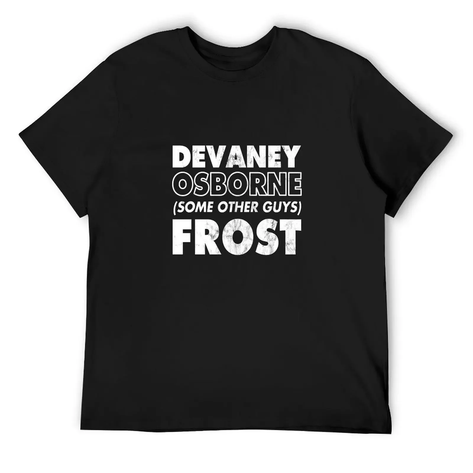 Devaney Osborne Some Other Guys Frost T-Shirt graphic shirts vintage clothes Man t-shirt luxury t-shirt t shirts for men cotton