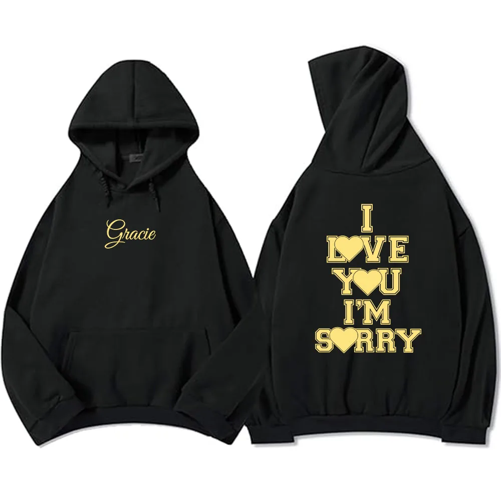 I Love You I'm Sorry Letter Printing Hoodies Gracie Abrams Singer Sweatshirt for Women Winter Oversized Casual Hooded Tops