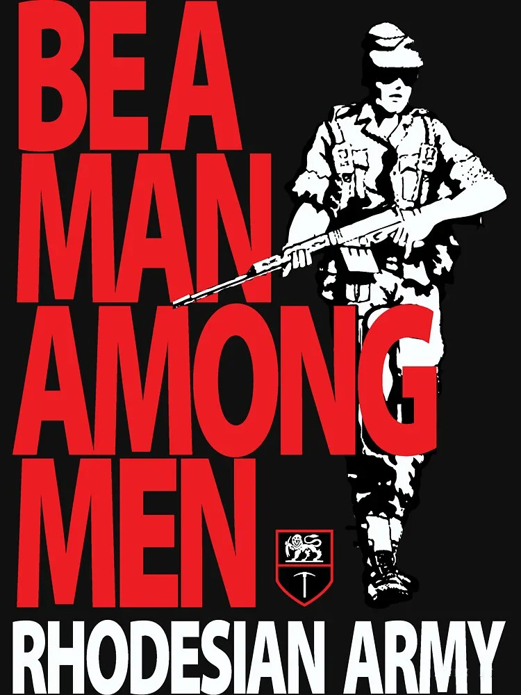 Be A Man Among Men. Rhodesian Bush War Soldier Light Infantry T-Shirt 100% Cotton O-Neck Summer Short Sleeve Casual Mens T-shirt