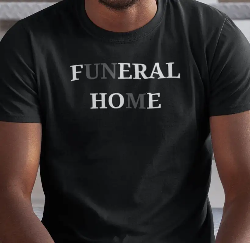 Funeral Home Feral Hoe Subliminal Dank Meme Quote T Shirt Out Of Pocket Humor Funny Saying Edgy Joke Y2K Trendy For Her