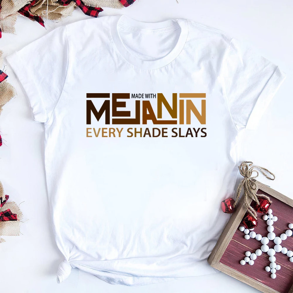 Made with Melanin Every Shade Slays T-Shirt Melanin Shirt Black Queen Tees Black History Month shirts Short Sleeve Summer Tops