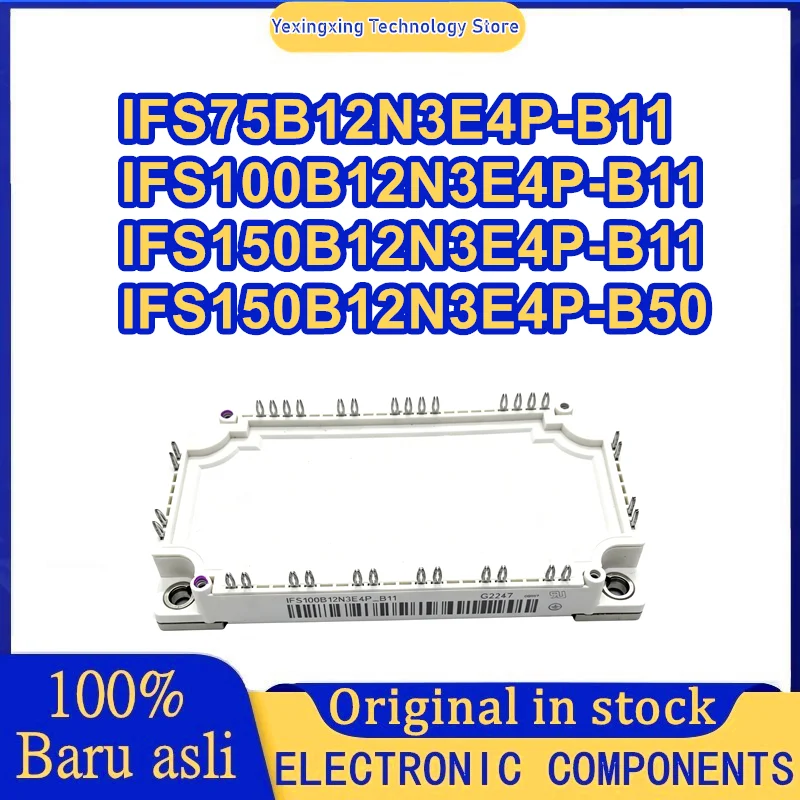 IFS75B12N3E4P-B11 IFS100B12N3E4P-B11 IFS150B12N3E4P-B11 IFS150B12N3E4P-B50 NEW IGBT MODULE IN STOCK