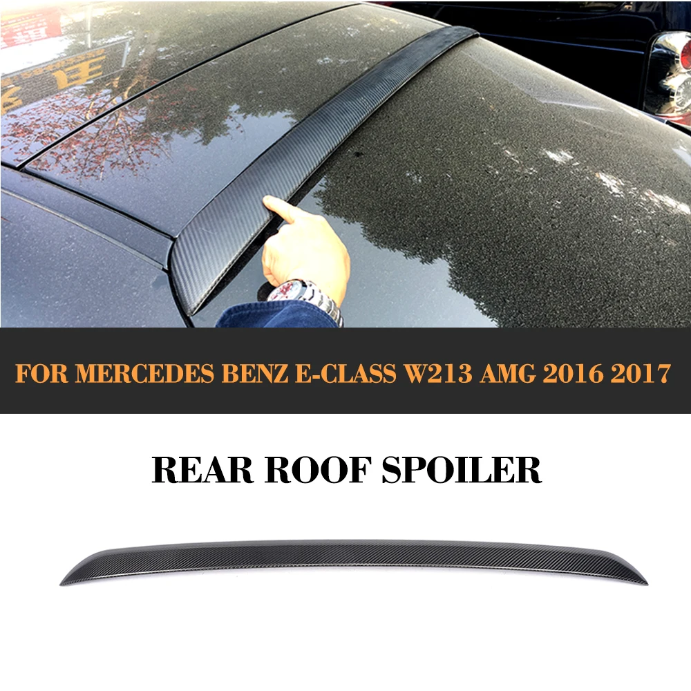 Carbon Fiber Roof Spoiler For Mercedes Benz E-Class E200 E300 E400 E500 E550 E63 AMG Sedan 4-door 16-17