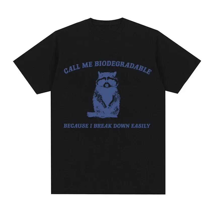 Call Easily Raccoon Meme Print T Shirt Retro Fashion Short Sleeve Tops Unisex Casual Cozy Cotton Vintage Casual Clothes Tees