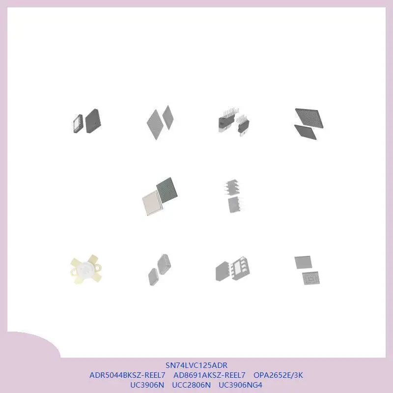 

SN74LVC125ADR ADR5044BKSZ-REEL7 AD8691AKSZ-REEL7 OPA2652E/3K UC3906N UCC2806N UC3906NG4