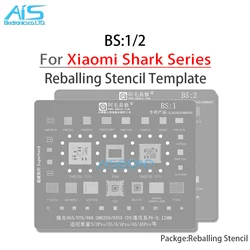 AMAOE BS1/2 BGA Reballing Stencil For Xiaomi Black Shark 1 2 3 3S 4 4S Pro Helo SM8350 SM8250 SM8150 SDM845 CPU Tin Plant Net