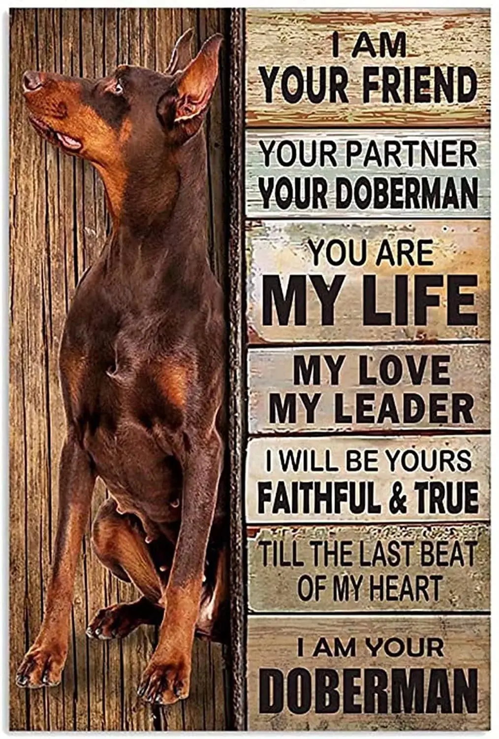 Doberman Dog Metal Tin Signs I Am Your Friend Your Partner Funny Poster Cafe Living Room Kitchen Bathroom Home Art Wall Decorati