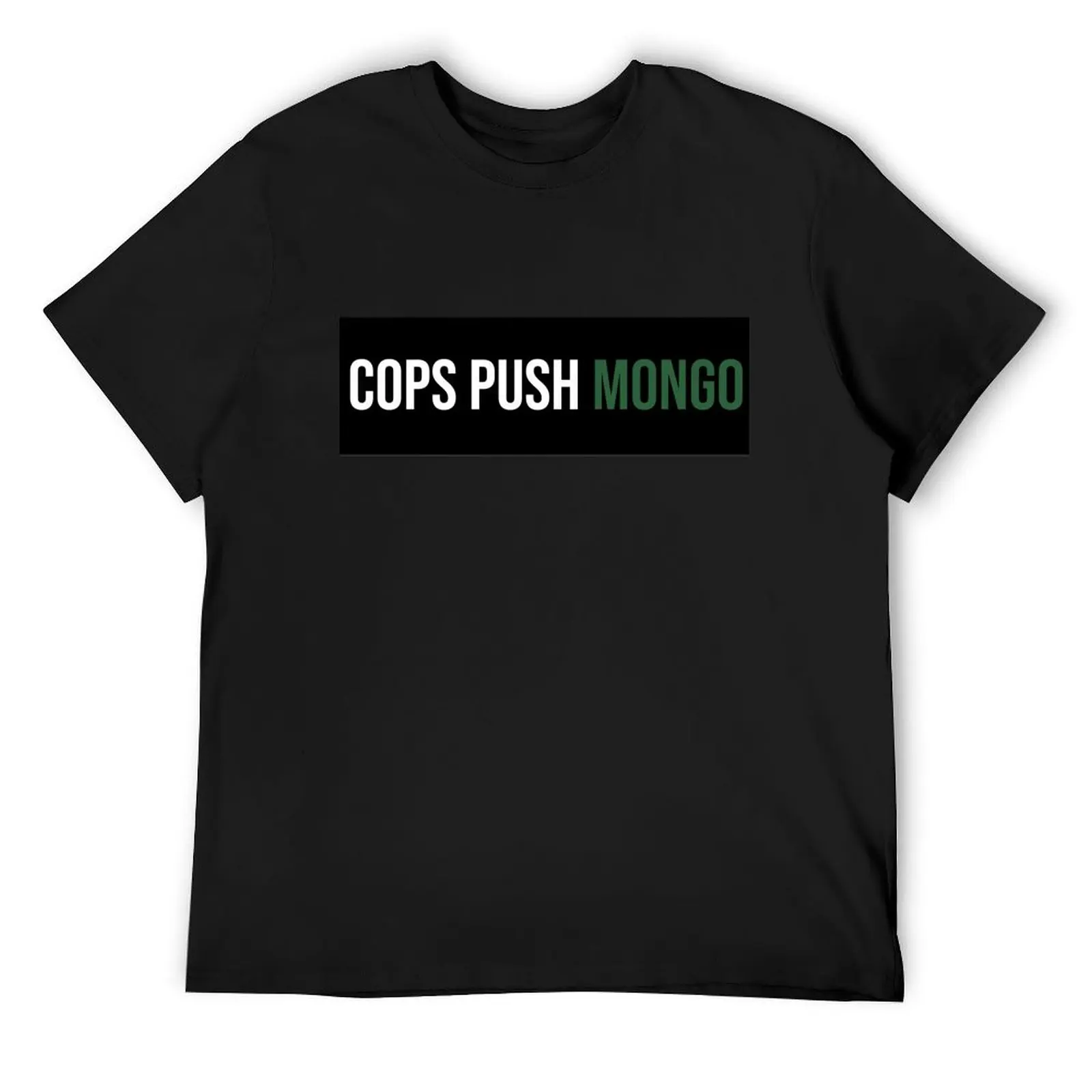 

THPS Cops Push Mongo T-Shirt graphic shirts anime shirt affliction shirts men t shirt