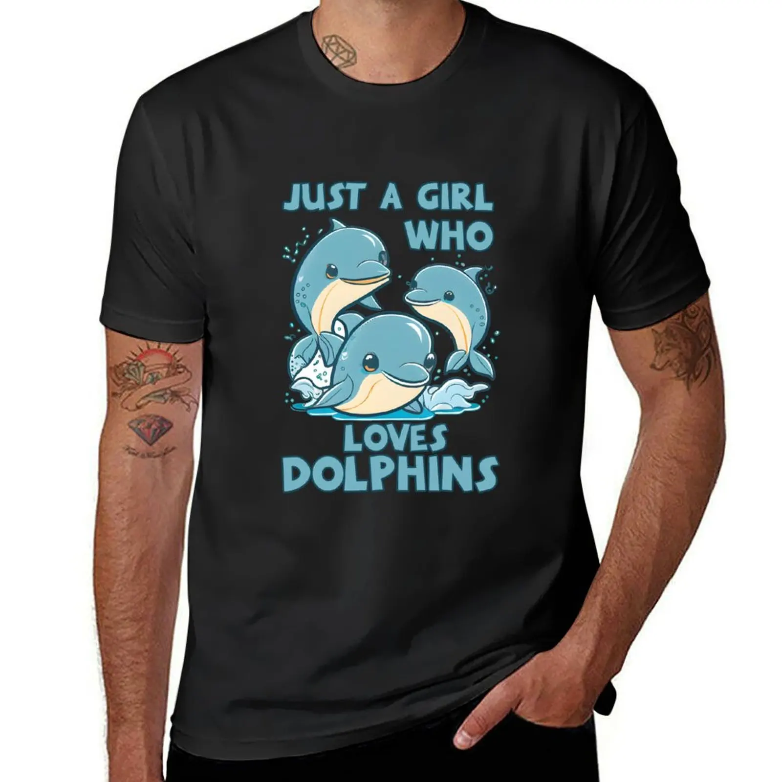 

just a girl who loves dolphins T-Shirt customs design your own sports fans summer tops blacks t shirts for men graphic