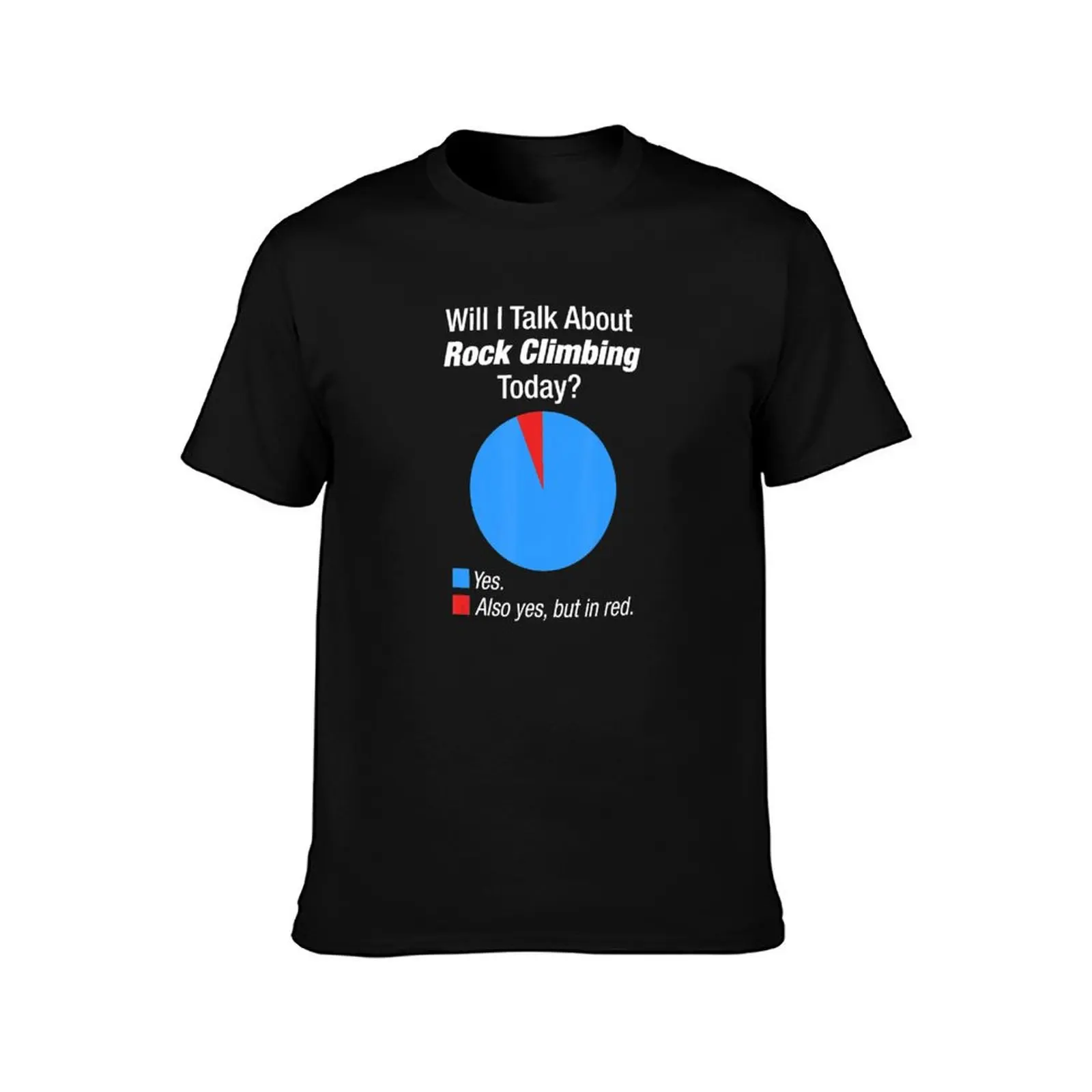 Rock Climbing Obsessed Rock Climbing Climber Mountain Bouldering Funny T-Shirt anime t shirts oversize T-Shirt