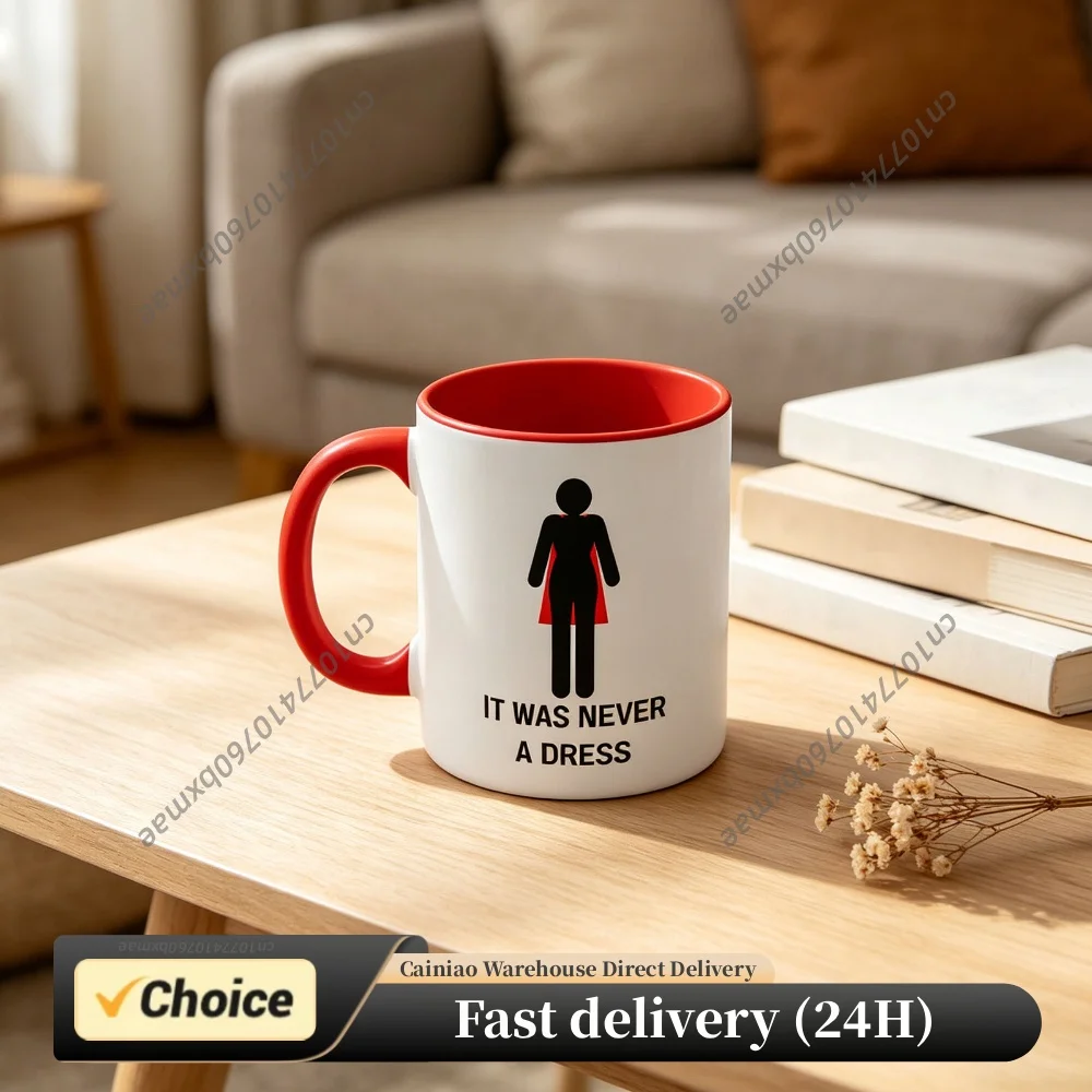 It Was Never a Dress Mug - Feminist Women's Rights Gift for Women, Mom, Wife, Girlfriend, Feminist Empowerment Strong Women Gift