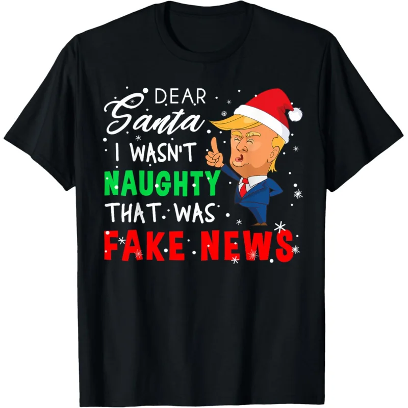 

Trump Christmas pajamas shirt-Dear Santa T shirt fake news T-shirt loose unisex style