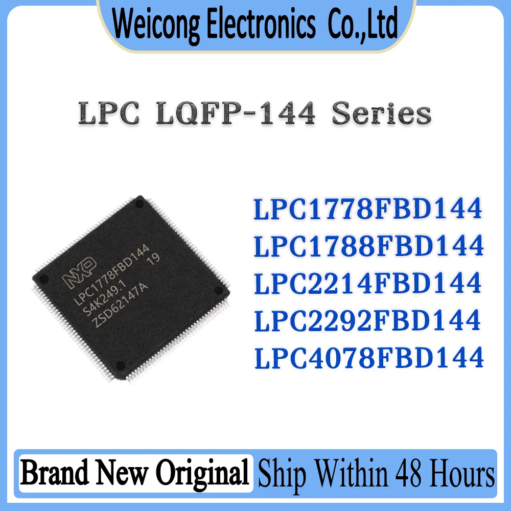 

LPC1778FBD144 LPC1788FBD144 LPC2214FBD144 LPC2292FBD144 LPC4078FBD144 LPC1778 LPC2214 LPC2292 LPC4078 IC MCU Chip LQFP-144