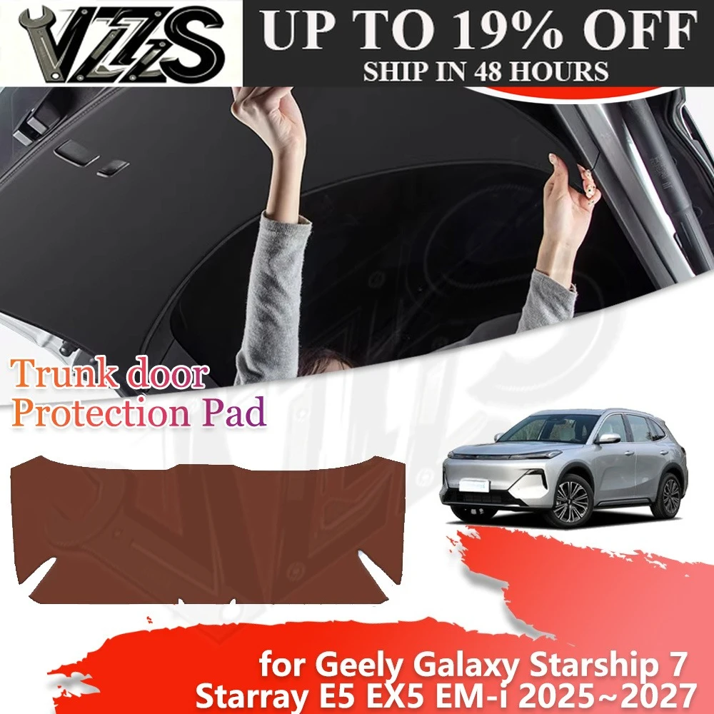 Trunk Tailgate Protection Mat for Geely Galaxy Starship 7 Starray E5 EX5 EM-i 2025~2027 Car Door Anti-dirty Cover Pad Accessorie
