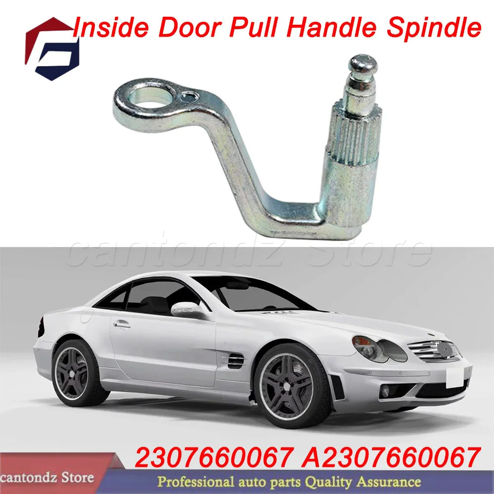 2307660067 A2307660067 New Inside Door Pull Handle Spindle Silver For Mercedes Benz SL R/W230 SLR W/R199 SL500 SL55 AMG SL550