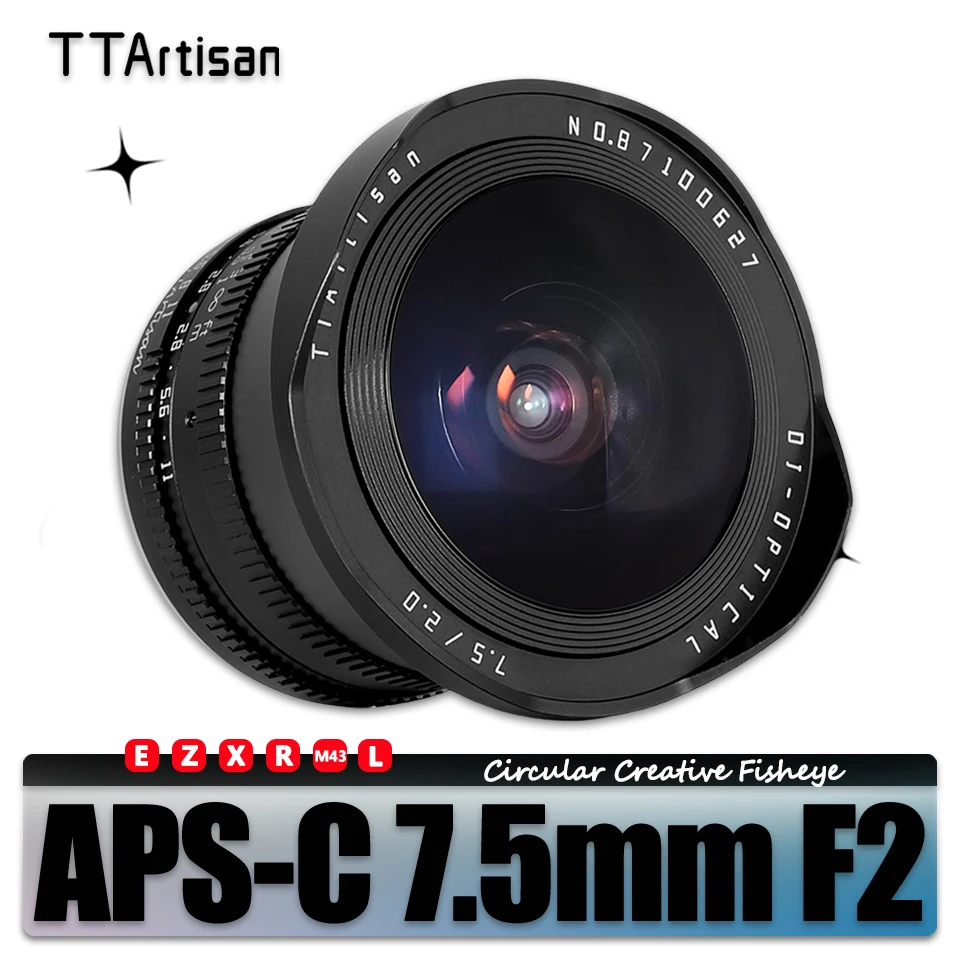 

TTArtisan APS-C 7.5mm F2 Fisheye Lens for Portrait Photography with Nikon Z Canon EOS-R M43 Fujifilm XF Panasonic L Sony E Mount