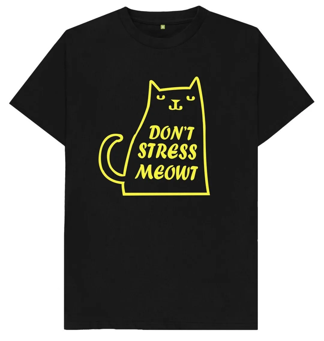 Don't Stress Meowt Cat Mens Womens Kids T Shirt