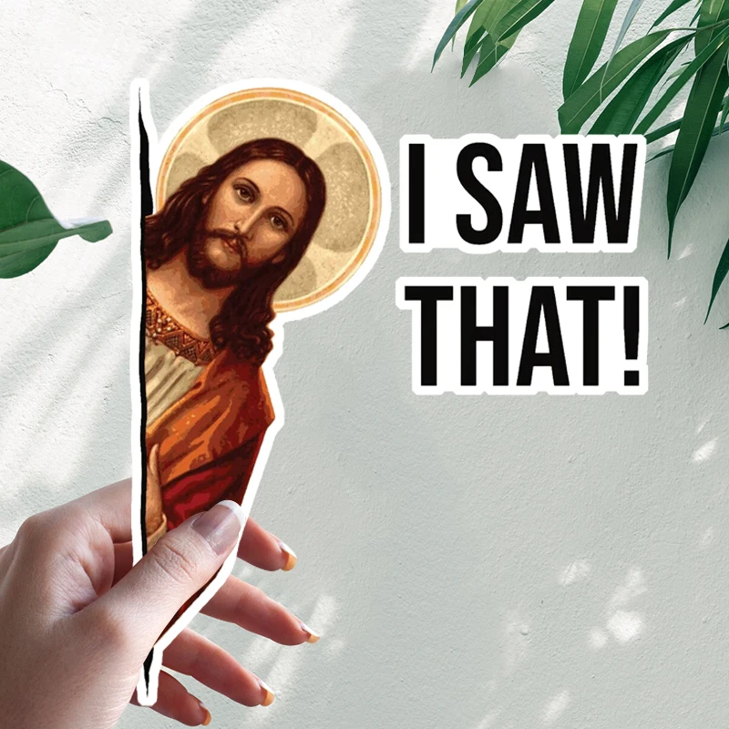 I Saw That Jesus Funny Car Stickers Vinyl Decal Waterproof Windshield Auto Accessories #S90214