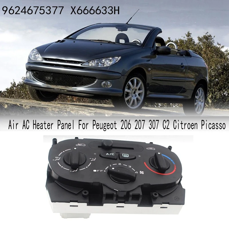 

Air AC Heater Panel Climate Control Assy Switches For Peugeot 206 207 307 C2 Citroen Picasso 9624675377 X666633H