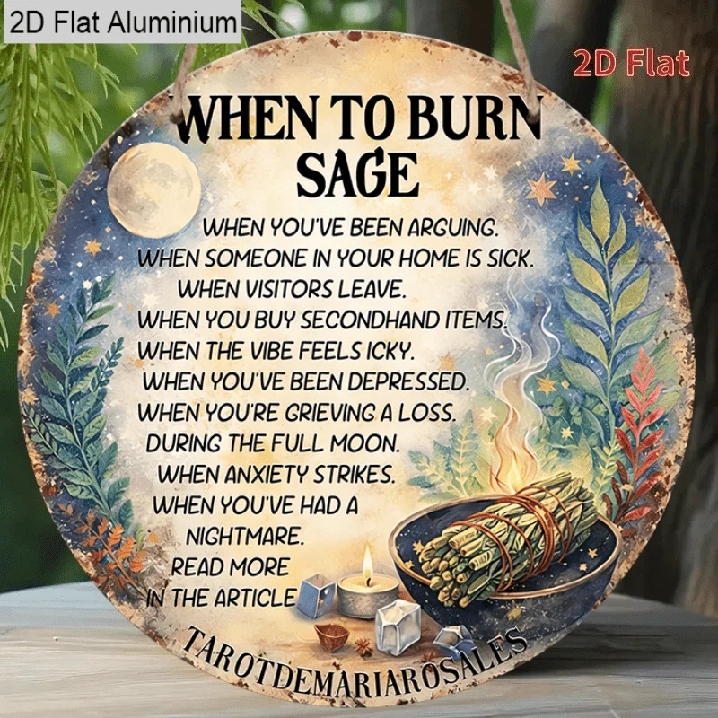 1pc Sage Burning Theme 2D Flat round Aluminum Sign Spiritual Smudging Guide with Instructions When to Burn Sage for Home Decor