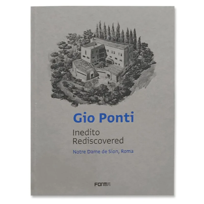 

Gio Ponti IneditoПерезная книга Notre Dame De Sion Roma Cinzia Abbate Acc Art 9788855210317