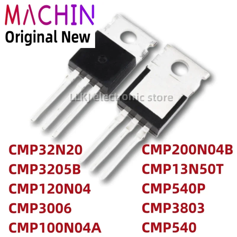 1pcs CMP32N20 CMP3205B CMP120N04 CMP3006 CMP100N04A CMP200N04B CMP13N50T CMP540P CMP3803 CMP540 TO220 MOS FET TO-220