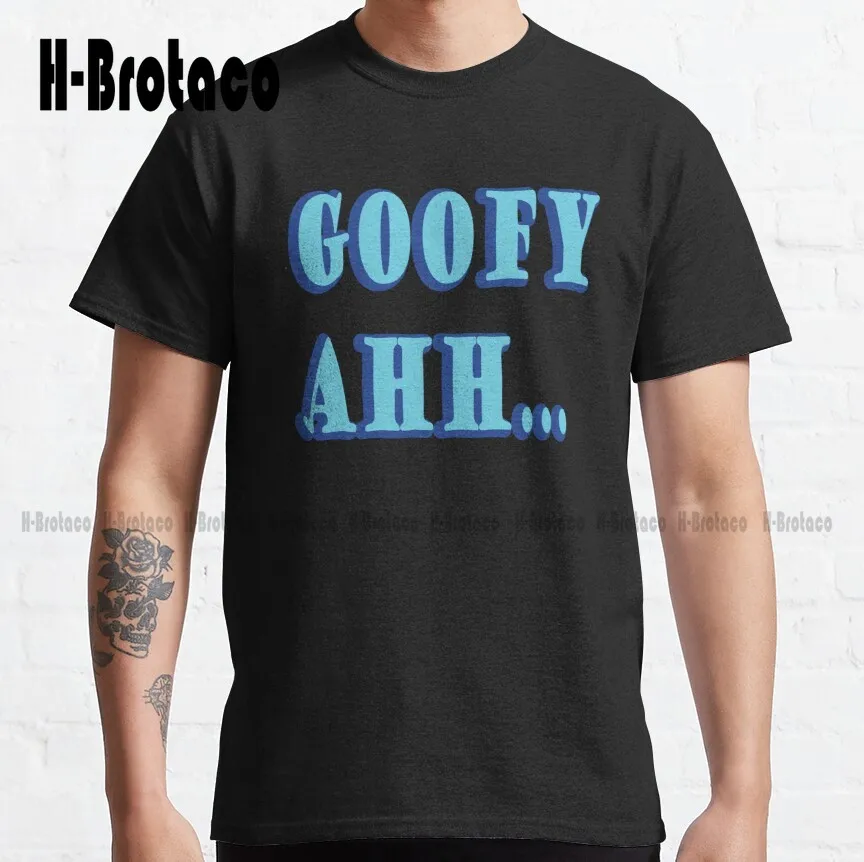 Goofy Ahh   Classic T-Shirt Custom Aldult Teen Unisex Digital Printing Tee Shirts Christian Shirts For Women Xs-5Xl Custom Gift