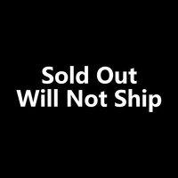 Sold Out Will Not Ship
