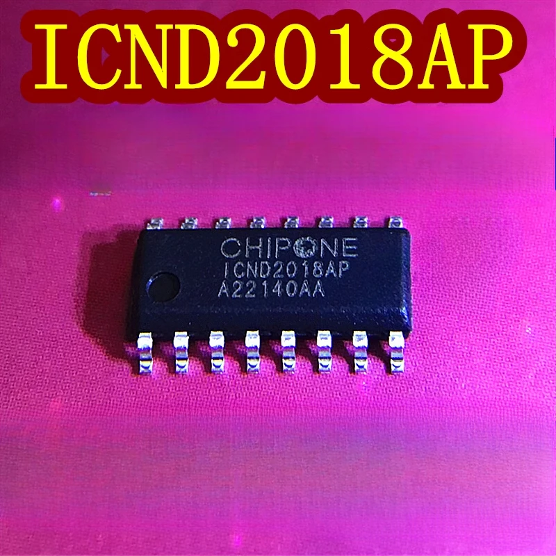 20PCS/LOT ICND2018AP ICND2018 SOP16 LED Scan Screen Design Line Drive Tube, Integrated Serial Decoding Circuit and Power PMOS