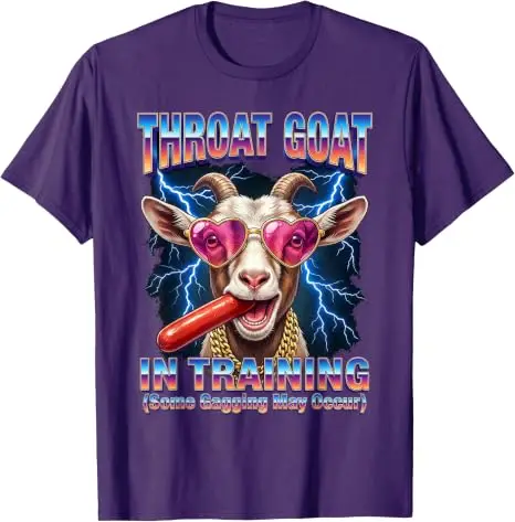 Throat Goat Ridiculous Dirty Vulgar Junggesellenabschied Damen Herren T-Shirt Y2k Crazy Stupid Throat Goat in Training Spruch T-Shirt Top – Detail 19