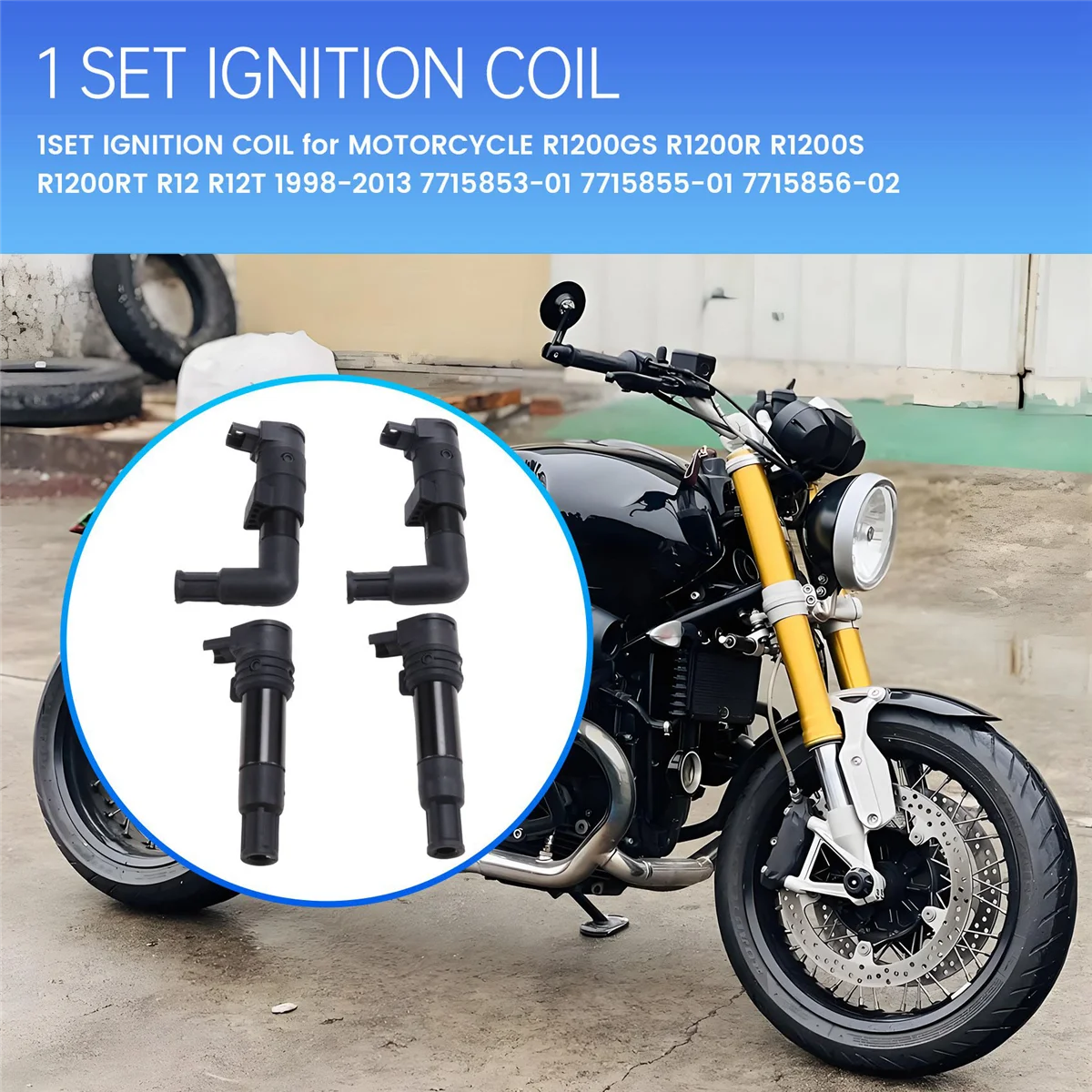 B58A 1SET IGNITION COIL for BMW MOTORCYCLE R1200GS R1200R R1200S R1200RT R12 R12T 1998-2013 7715853-01 7715855-01 7715856-02