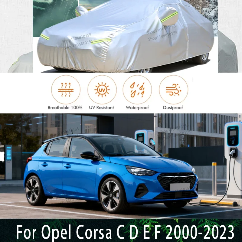 For Opel Corsa C D E F 2000-2023 2020 2021 Outdoor Protection Full Car Covers Snow Cover Sunshade Waterproof Dustproof Exterior