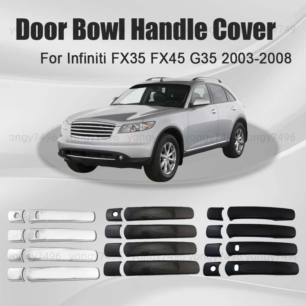 Car Styling Carbon Fiber Glossy Black Door Bowl Handle Cover Trim For Infiniti FX35 FX45 G35 2003 - 2008 Chrome Car Decoration
