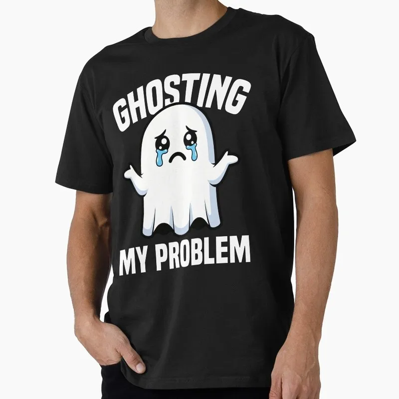 GHOSTING MY PROBLEM Halloween Gift T Shirt Funny Spooky Boo Cute Ghost Lover Tee Unisex Trick or Treat Costume Party
