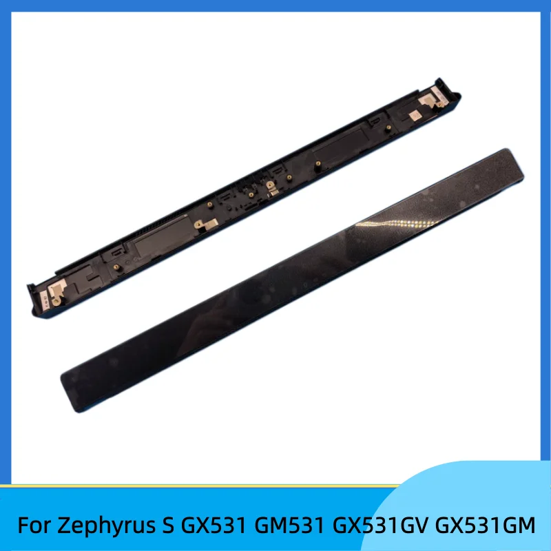 New laptop For Zephyrus S GX531 GM531 GX531GV GX531GM  Hinge cover pressure strip shaft cover