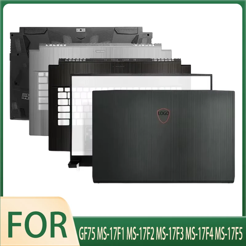 New Top Case for GF75 MS-17F1 MS-17F2 MS-17F3 MS-17F4 MS-17F5 Laptop LCD Back Cover Front Bezel Palmest Bottom Lower Case