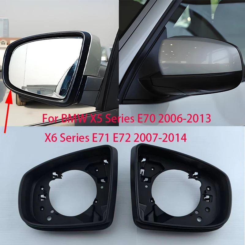 

Auto Side Rearview Mirror Frame House Case For BMW X5 Series E70 2006-2013 X6 Series E71 E72 2007-2014