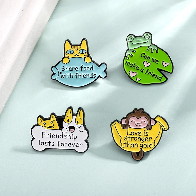 Friendship Make a friend Slogan Quote Enamel Pin Frog Monkey Cat Dog Corgi Fox Animal for Friend Brooches Badge Lapel Jewelry