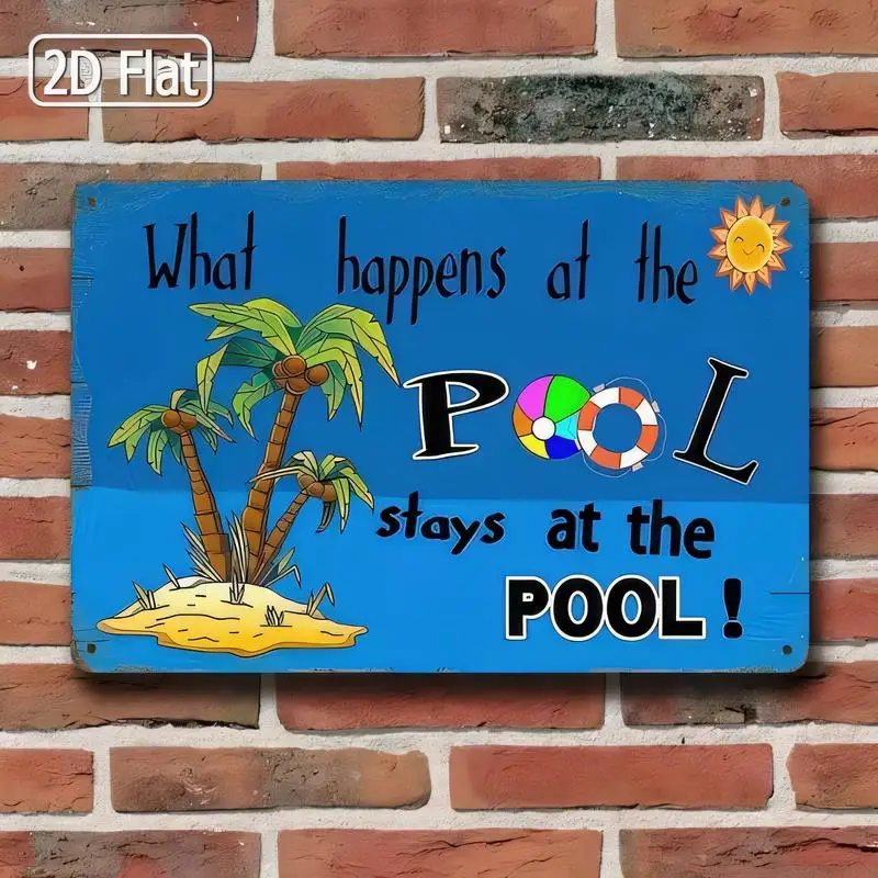 What Happens at the Pool Blue Vintage Metal Sign - Retro Tin Art with Trees, Sun, Pool Ball & Lifesaver, Iron, Fun Pool - Themed