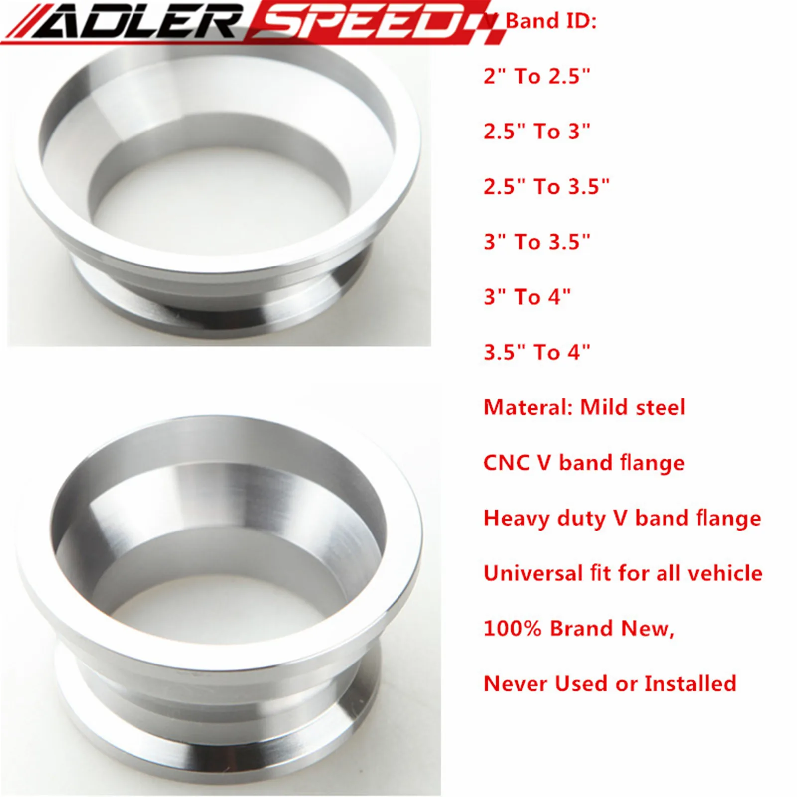 

Universal 2” / 2.25” / 2.5"/ 3"/3.5" V-Band To 2.5” / 3.5"/ 4" inch V-Band Flange Mild Steel Reducer